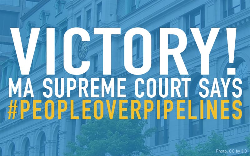 Graphic: Victory! MA Supreme Court Says #PeopleOverPipelines